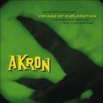Voyage of Exploration - Vinile LP di Akron
