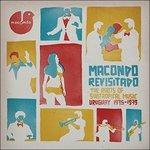 Macondo Revisitado. The Roots of Subtropical Music Uruguay 1975-1979