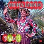 Yo amaneci - CD Audio di Andres Landero