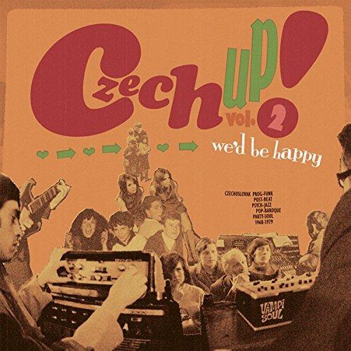 Czech Up! We'd Be Happy vol.2 - Vinile LP