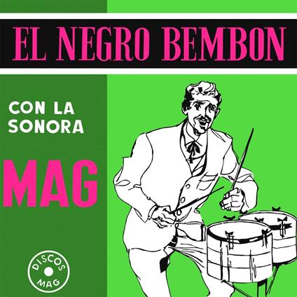 El Negro Bembon - Vinile LP di La Sonora Mag