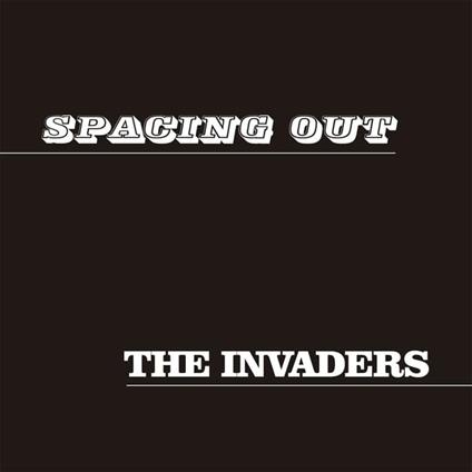 Spacing Out - Vinile LP di Invaders