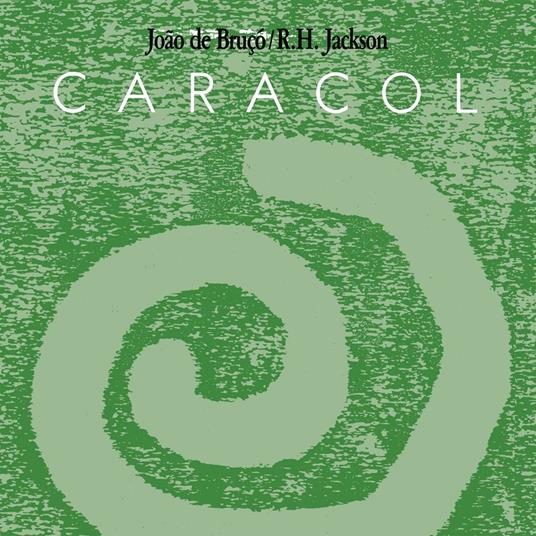 Caracol - Vinile LP di João De Bruçó