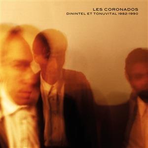 Dinintel et Tonuvital 1982-1990 - Vinile LP di Coronados