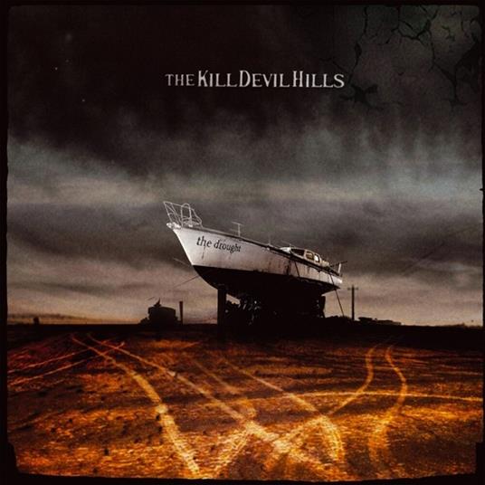 Drought - Vinile LP di Kill Devil Hills