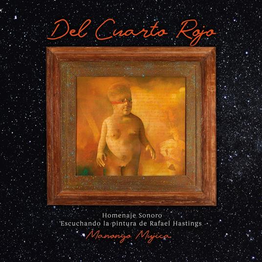 Del Cuarto Rojo - Vinile LP di Manongo Mujica