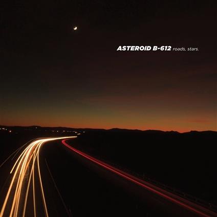 Roads, Stars. - Vinile LP di Asteroid B-612