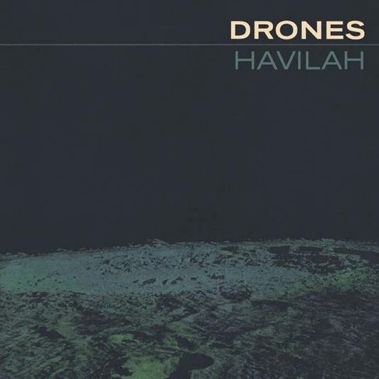Havilah - Vinile LP di Drones