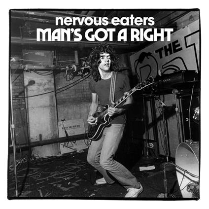 Man's Got No Rights-No More Idols - Vinile LP di Nervous Eaters