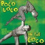 Poco Loco in the Coco vol.4