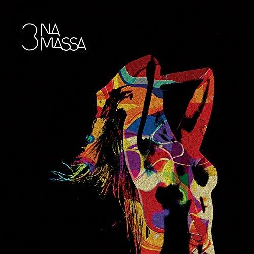 Na confraria das sedutoras - Vinile LP di 3 Na Massa