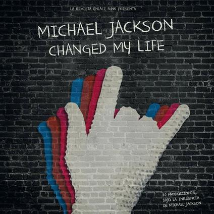 Michael Jackson Changed My Life - Vinile LP