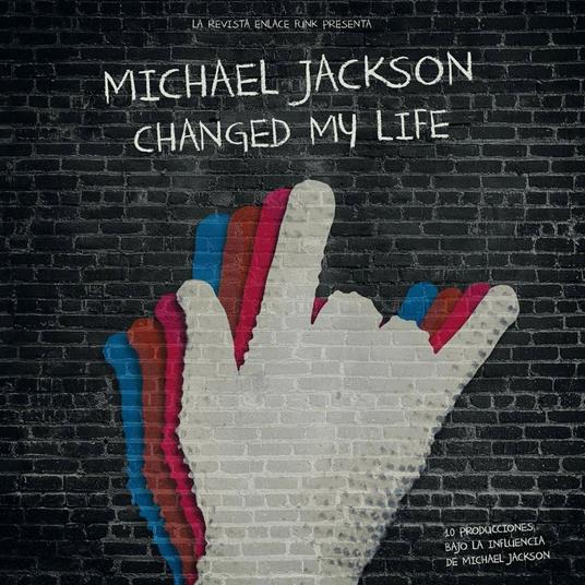 Michael Jackson Changed My Life - Vinile LP