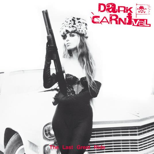 Last Great Ride - Vinile LP di Dark Carnival
