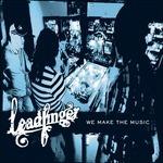 We Make the Music - Vinile LP di Leadfinger