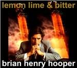 Lemon, Lime & Bitter - CD Audio di Brian Henry Hooper