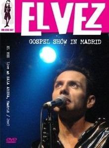 El Vez. Gospel Show In Madrid (DVD) - DVD di El Vez