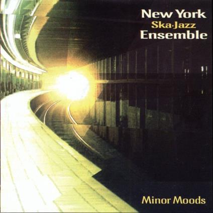 Minor Moods - CD Audio di New York Ska Jazz Ensemble