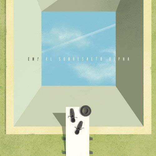 El sobrosalto alpha - Vinile LP di Eh!