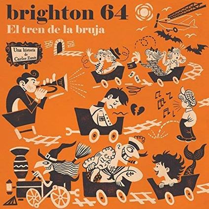 El Tren De La Bruja - CD Audio di Brighton 64