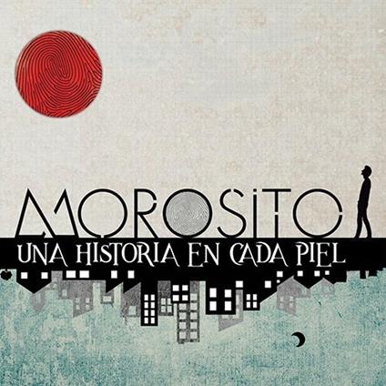 Una Historia en Cada Piel - CD Audio di Morosito
