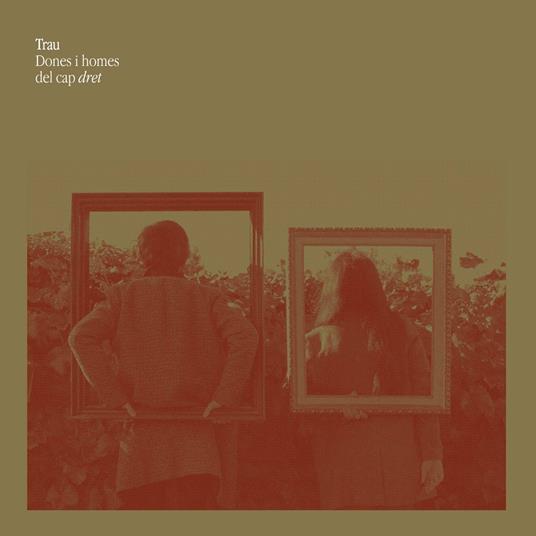 Dones I Homes Del Cap Dret - Vinile LP di Trau