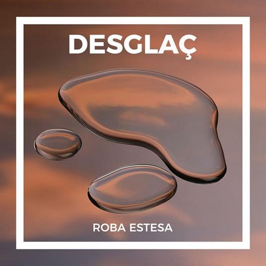 Desglac - CD Audio di Roba Estesa