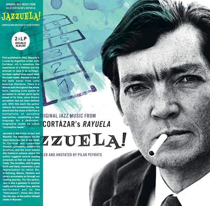 Jazzuela! Original Jazz From Julio Cortazar's Rayuela - Vinile LP