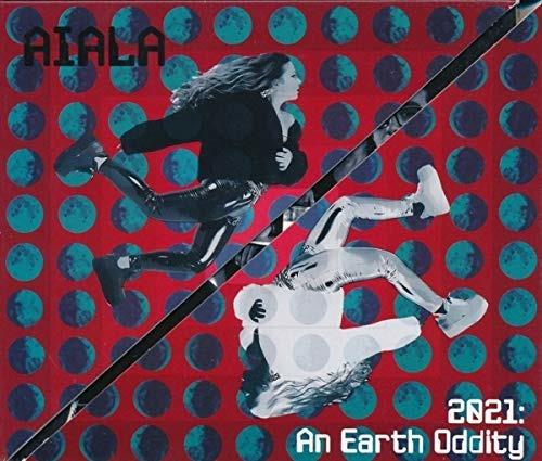 2021. An Earth Oddity - CD Audio di Aiala