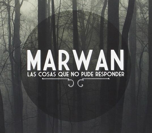 Las Cosas Que No Pude.. - CD Audio di Marwan