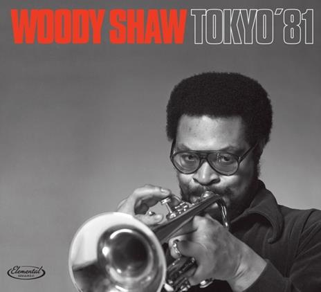 Tokyo 1981 - CD Audio di Woody Shaw