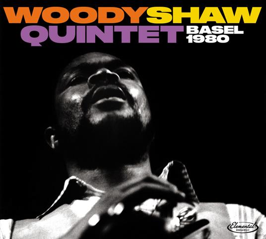 Basel 1980 - CD Audio di Woody Shaw