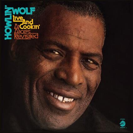 Live & Cookin' At Alice'S Revisited - Vinile LP di Howlin' Wolf