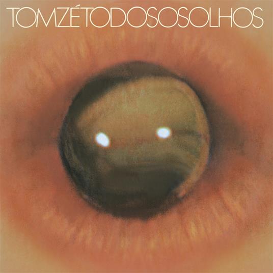 Todos Os Olhos (Special Gatefold Edition) - Vinile LP di Tom Zé