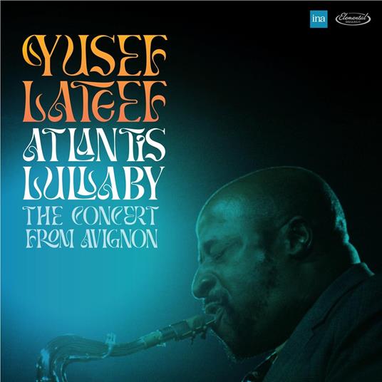 Atlantis Lullaby The Concert From Avignon - Vinile LP di Yusef Lateef