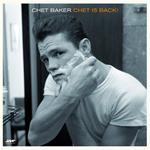 Chet Is Back