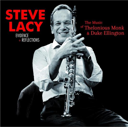 Evidence + Reflections - CD Audio di Steve Lacy