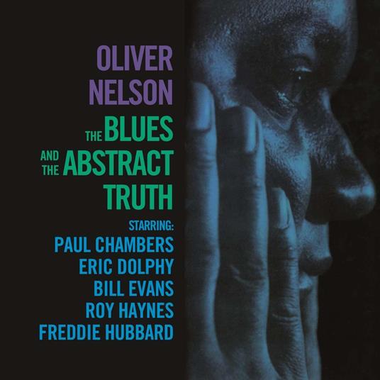 The Blues And The Abstract Truth - CD Audio di Oliver Nelson