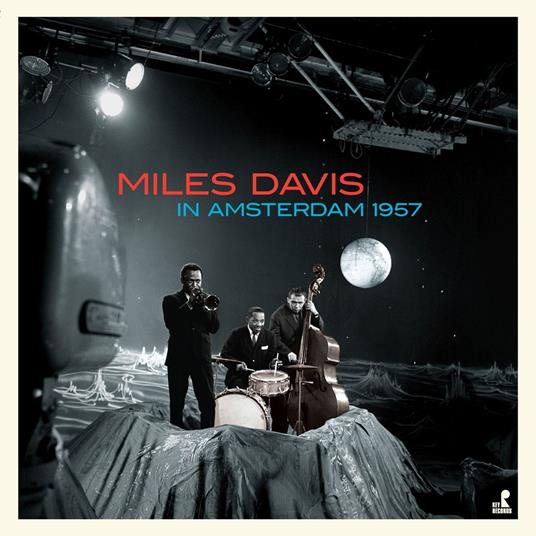 In Amsterdam 1957 - Vinile LP di Miles Davis