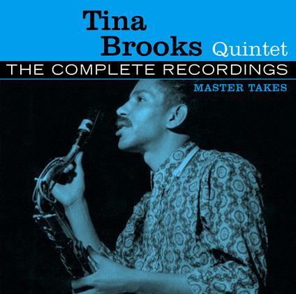 The Complete Recordings. Master Takes - CD Audio di Tina Brooks