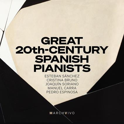Great 20th Century Spanish Pianists - CD Audio