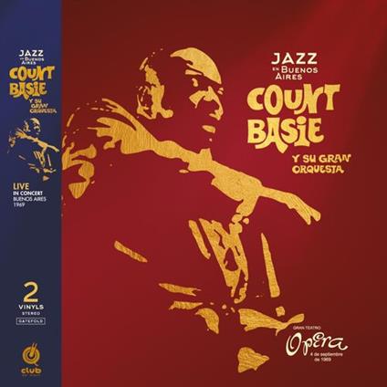 Live At Gran Teatro Opera (Buenos Aires) 1969 (2 Lp) - Vinile LP di Count Basie
