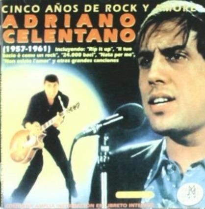 Cinco Anos De Rock Y Amor - CD Audio di Adriano Celentano