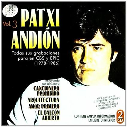 Todas sus grabaciones para en CBS y EPIC vol.3 - CD Audio di Patxi Andion