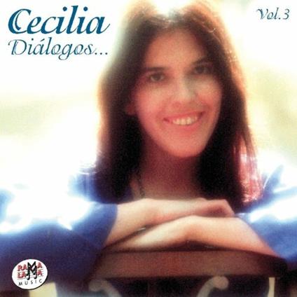 Vol.3. Dialogos - CD Audio di Cecilia