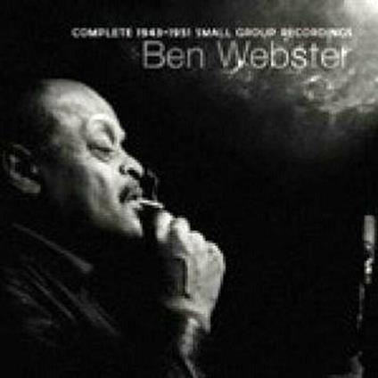 Complete '43-'51 Recordings - CD Audio di Ben Webster