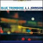Blue Trombone - CD Audio di J.J. Johnson