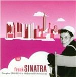 Complete 1940-1954 in Hollywood Performances - CD Audio di Frank Sinatra