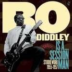 Is a Sessionman-Studio Work 1955-57 - Vinile LP di Bo Diddley