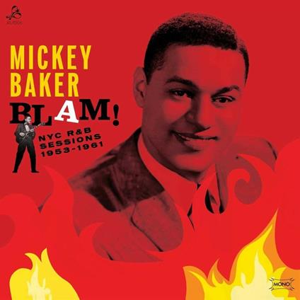 Blam! The Nyc R&B Sessions - Vinile LP di Mickey Baker
